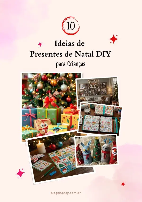 10 Ideias de Presentes de Natal DIY para Crianças