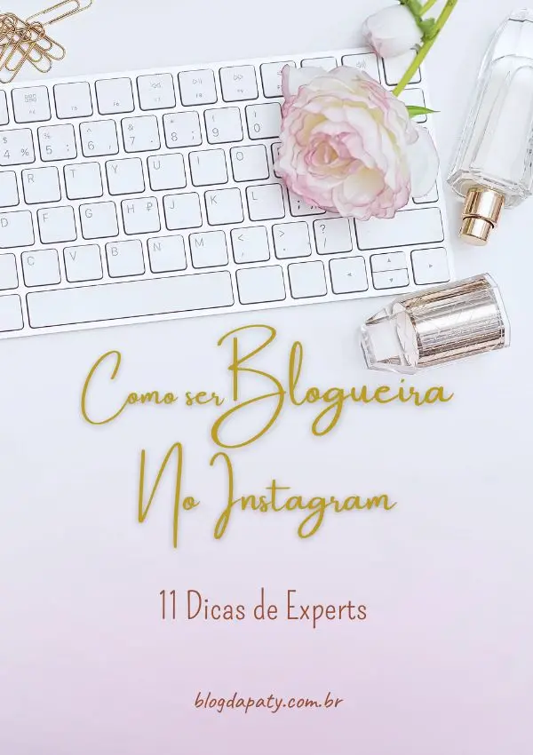 Como Ser Blogueira no Instagram